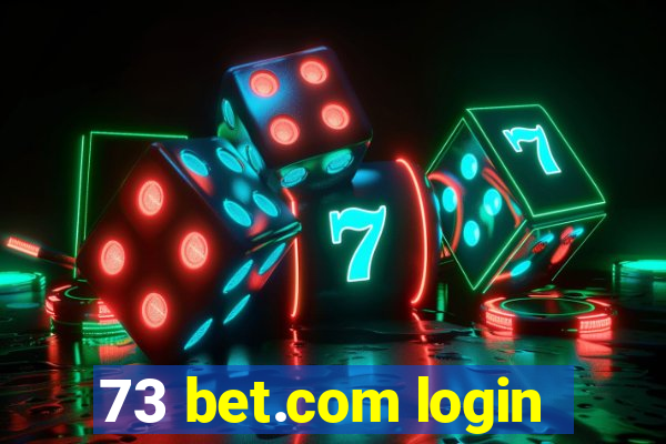 73 bet.com login